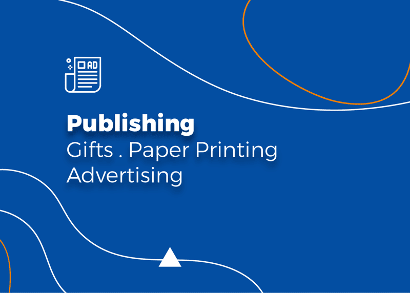 Publishing, Gifts, Paper Printing and Advertising
